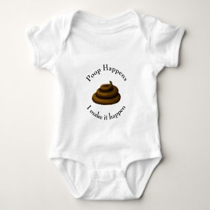 "Poop Happens. .. I Make It Happen" Potty Humour Baby Bodysuit