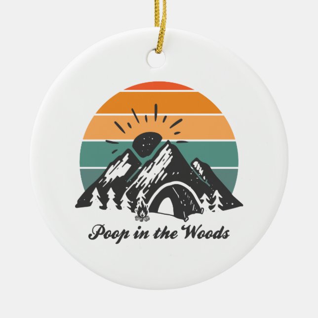 Poop In The Woods Ceramic Ornament (Front)