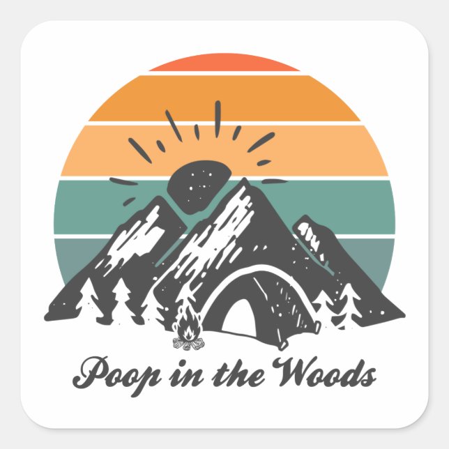 Poop In The Woods Square Sticker (Front)