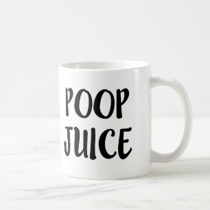 Poop Juice funny mug