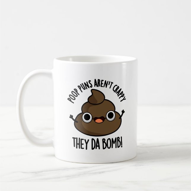 Poop Puns They Da Bomb Funny Poo Pun  Coffee Mug (Left)