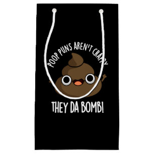 Poop Puns They Da Bomb Funny Poo Pun Dark BG Small Gift Bag