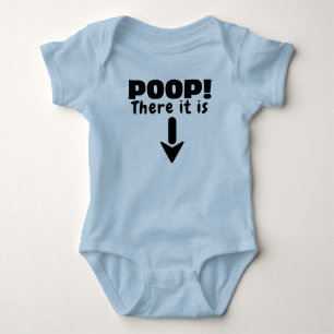 Poop There it is Baby Bodysuit