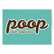 Poop With Confidence Card
