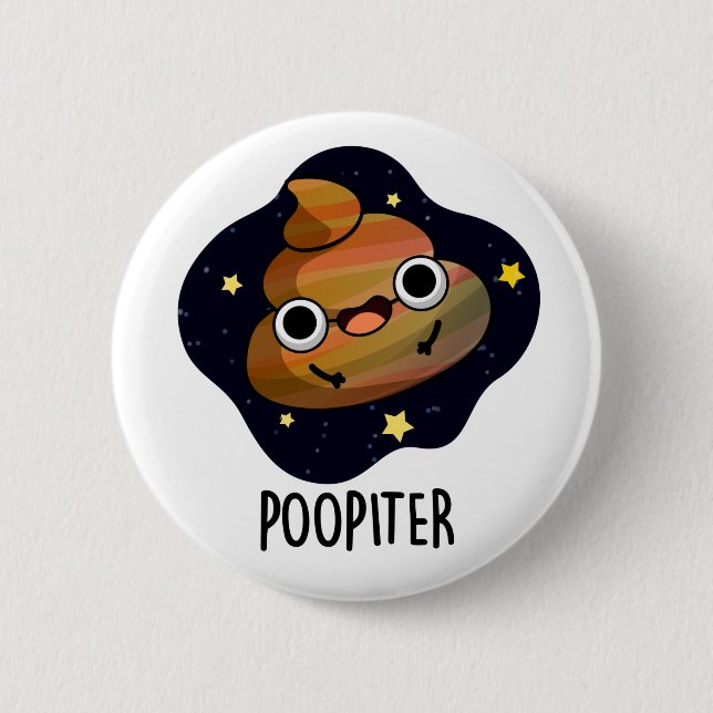 Poopiter Funny Planet Jupiter Pun  2 Inch Round Button (Front)