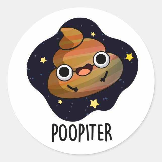 Poopiter Funny Planet Jupiter Pun  Classic Round Sticker (Front)