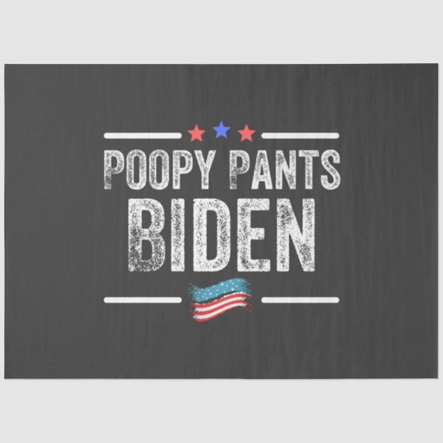 Poopy Pants Biden Tissue Paper (Front)