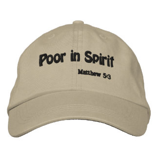 Poor in Spirit Customize it Embroidered Hat