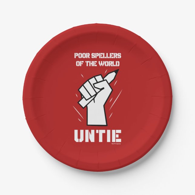 Poor Spellers Of The World Untie Paper Plate (Front)