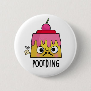 Poot-ding Funny Pudding Fart Pun  2 Inch Round Button
