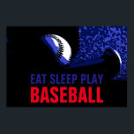 Pop Art Eat Sleep Play Baseball Poster<br><div class="desc">Popular American Game Artworks - Popular Sports - Baseball Game Ball Image.</div>