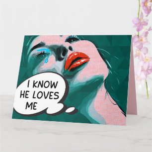Pop Art I Know He Loves Me Teal Pink Red Lips Card