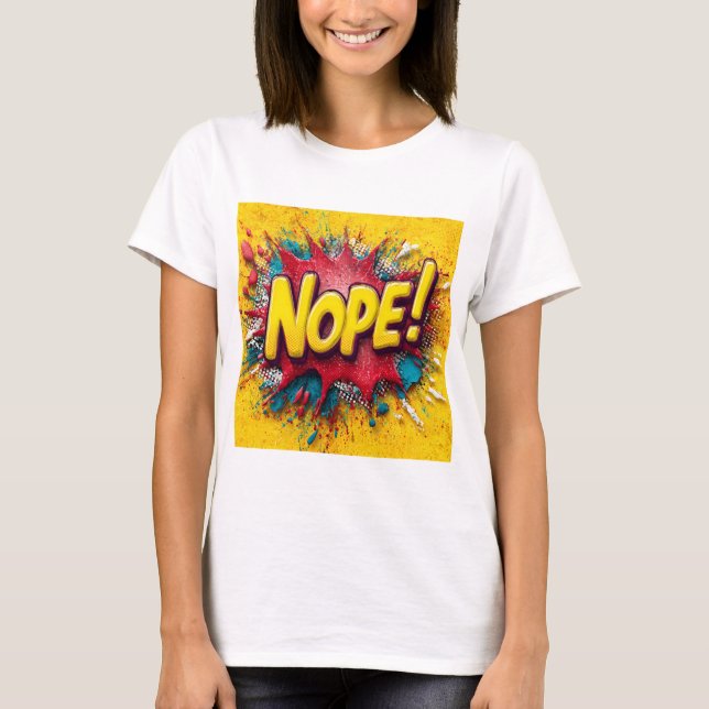 Pop Art Illustration with Bold Yellow 'NOPE T-Shirt (Front)