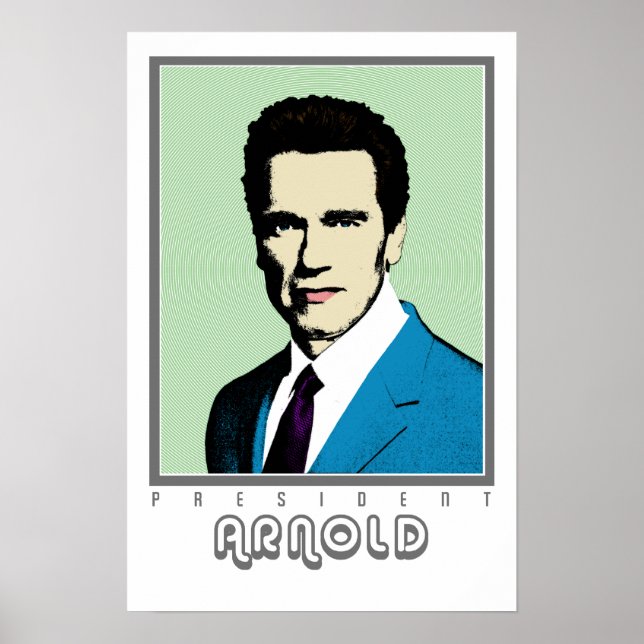 Pop Art President Arnold Poster (Front)