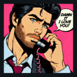 Pop art style hunky guy Poster<br><div class="desc">Pop art style image of hunky guy speaking on the telephone. 
Bring some colour and style to any living space.</div>