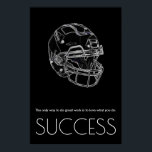 Pop Art Success Motivational Football Trendy Poster<br><div class="desc">Sport Themed Digitally Edited Art - Football  Poster Print - Digital Comic Style Artwork - College Pop Art - Computer Images - The only way to do great work is to love what you do.</div>