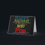 Pop Birthday Card for Grandpa Alternative<br><div class="desc">Your grandpa has a special name and you want him to feel special on his birthday. This Pop birthday card lets your grandfather know he is the world's best! Use the suggested text or customize the message for a truly personalized card for Pop.</div>