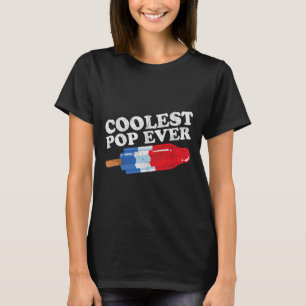 Pop Ever Popsicle Funny Retro Bomb Fathers Day Gif T-Shirt
