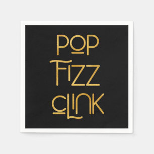 Pop Fizz Clink Elegant Typography Birthday Napkin