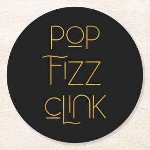 Pop Fizz Clink Elegant Typography Birthday Round Paper Coaster