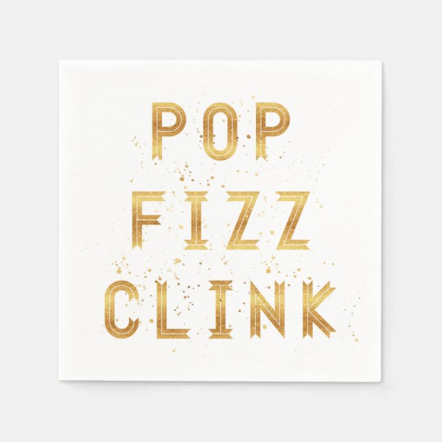 Pop Fizz Clink Faux Gold New Year's Napkin (Front)