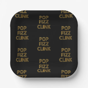 Pop Fizz Clink Modern Typography New Year's Eve Paper Plate