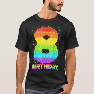 Pop It 8th Birthday Girls Boys 8 Years Old Fidget  T-Shirt