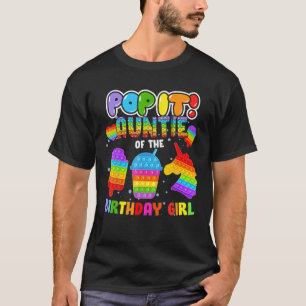 Pop It Auntie Of The Birthday Girl Fidget Family M T-Shirt