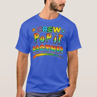 Pop It birthday crew brother of birthday girl boy  T-Shirt