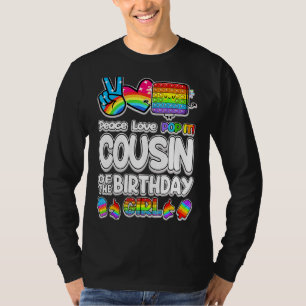 Pop It Cousin Of The Birthday Kid Girl Toy Family  T-Shirt