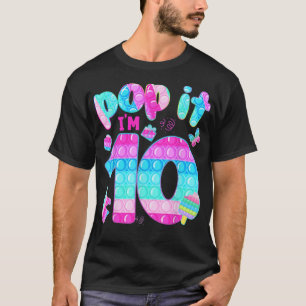 Pop It Fidget I'm 10 Girls 10th Birthday 10 Years  T-Shirt