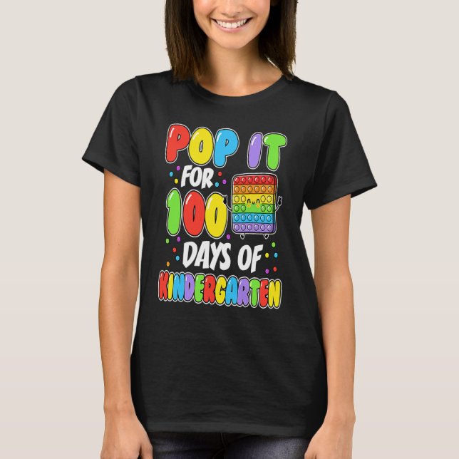 pop it for 100 days of kinder T-Shirt (Front)