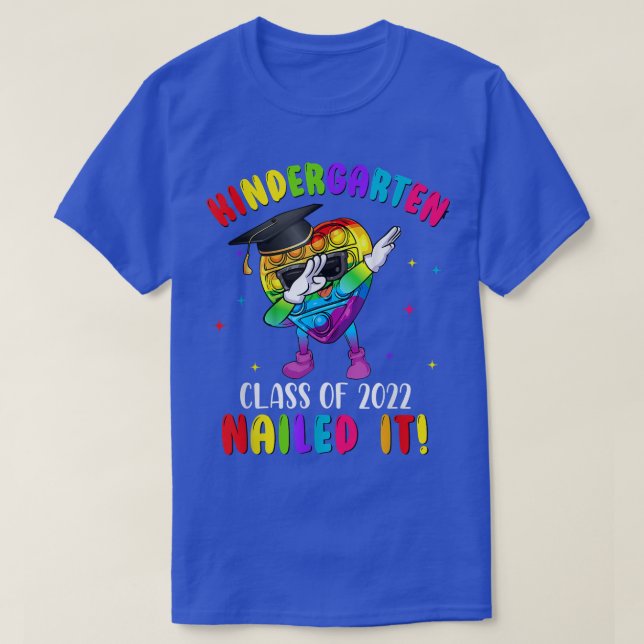 Pop It Graduation Kindergarten Class Of 2022 Naile T-Shirt (Design Front)