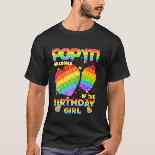Pop It Grandma Of The Birthday Girl Fidget Kids Fa T-Shirt