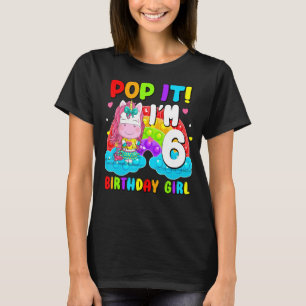 Pop It I'm 6 Birthday Girl Pop Fidget Toys Graphic T-Shirt