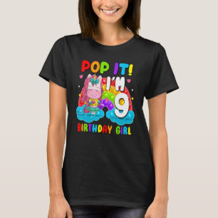 Pop It I'm 9 Birthday Girl Pop Fidget Toys Graphic T-Shirt