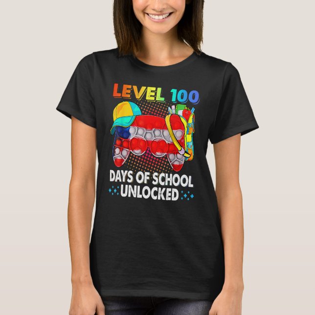 Pop It Level 100 Days Of School Unlocked Video Gam T-Shirt (Front)
