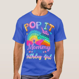 Pop It Mommy of the Birthday Girl Fidget Kid Famil T-Shirt