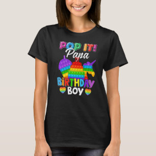 Pop It Papa Birthday Boy Fidget Kid Matching Famil T-Shirt