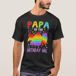 Pop It Papa Of The Birthday Girl Fidget Kids Famil T-Shirt