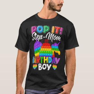 Pop It Step Mom Birthday Boy Fidget Kid Matching F T-Shirt