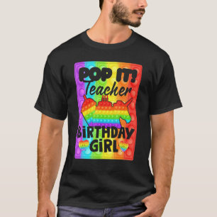 Pop It Teacher Birthday Girl Fidget Kid Matching F T-Shirt