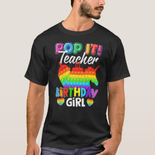 Pop It Teacher Birthday Girl Fidget Kid Matching F T-Shirt