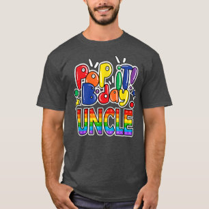 Pop It Uncle from Birthday Girl or Boys Fidget  T-Shirt