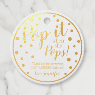 Pop it when she Pops Favour Tags Real Foil Gold