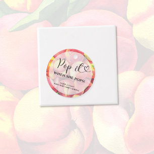 Pop it when she pops - watercolor peaches - favour tags