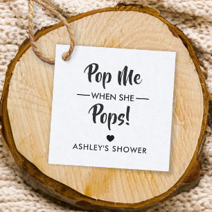 Pop Me When She Pops, Baby shower étiquette cadeau