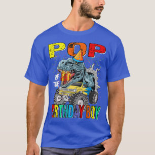 Pop Of The Birthday Boy Monster Truck Dinosaur T-Shirt