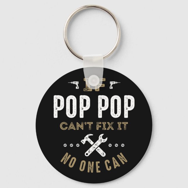 Pop Pop Can Fix It Keychain (Front)