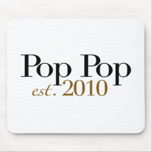 Pop Pop Est 2010 Mouse Pad